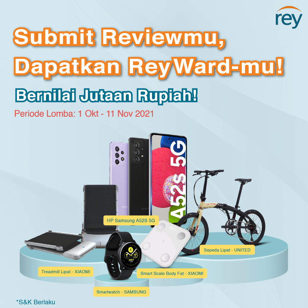 Submit Review, Dapatkan ReyWard-mu!