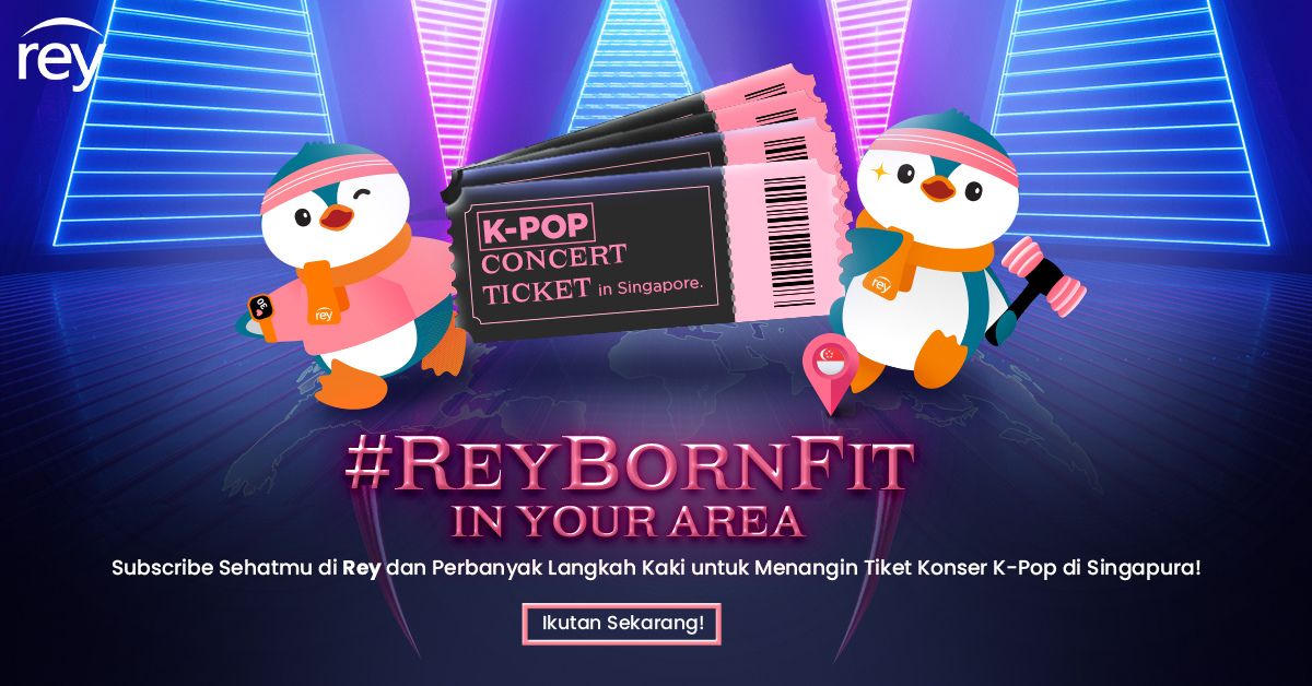 #ReyBornFit: Mulai Hidup Sehat, Menangkan 6 Tiket Konser BLACKPINK di Singapura!