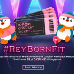 #ReyBornFit: Mulai Hidup Sehat, Menangkan 6 Tiket Konser BLACKPINK di Singapura!
