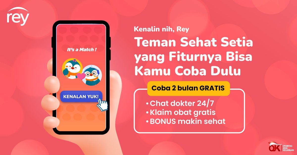 Coba Gratis Rey untuk 2 bulan! Chat dokter dan klaim obat gratis bisa kamu cobain dulu!