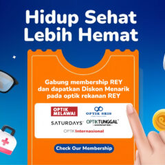 Jaga Kesehatan Mata, Nikmati Diskon Kacamata Eksklusif untuk Member Rey